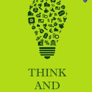 THINK AND GROW RICH by NAPOLEAN HILL