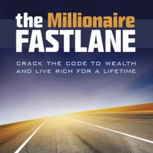 THE MILLIONAIRE FASTLANE